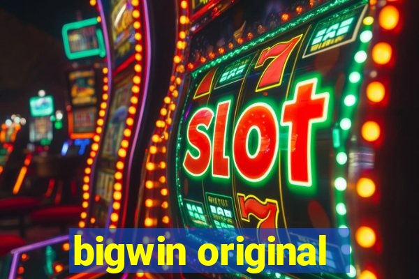 bigwin original